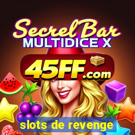 slots de revenge